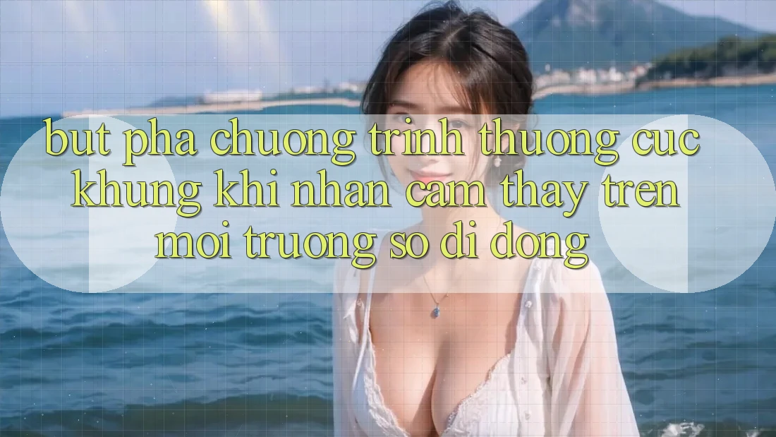 Bứt Phá Chương trình thưởng Cực Khủng Khi Nhận cảm thấy Trên Môi trường số di động Bứt Phá Chương trình thưởng Cực Khủng Khi Nhận cảm thấy Trên Môi trường số di động
