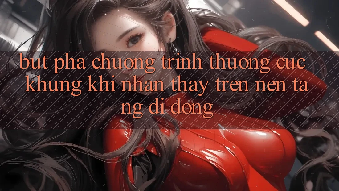 Bứt Phá Chương trình thưởng Cực Khủng Khi Nhận thấy Trên Nền tảng di động Bứt Phá Chương trình thưởng Cực Khủng Khi Nhận thấy Trên Nền tảng di động