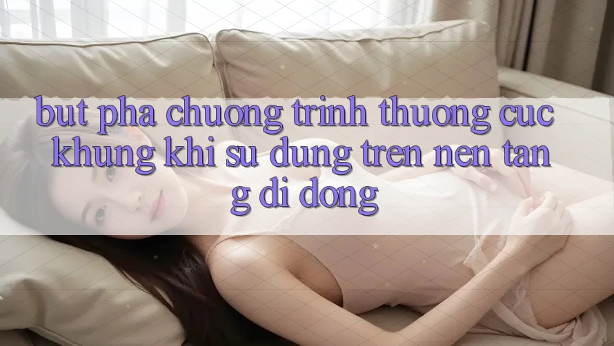 Bứt Phá Chương trình thưởng Cực Khủng Khi Sử dụng Trên Nền tảng di động Bứt Phá Chương trình thưởng Cực Khủng Khi Sử dụng Trên Nền tảng di động