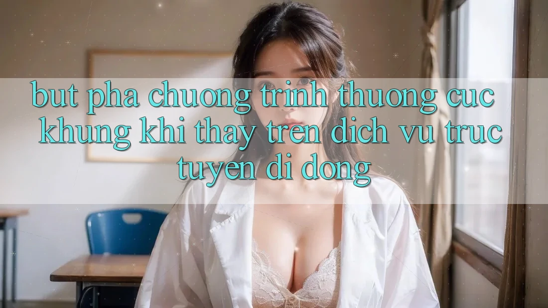 Bứt Phá Chương trình thưởng Cực Khủng Khi Thấy Trên Dịch vụ trực tuyến di động Bứt Phá Chương trình thưởng Cực Khủng Khi Thấy Trên Dịch vụ trực tuyến di động