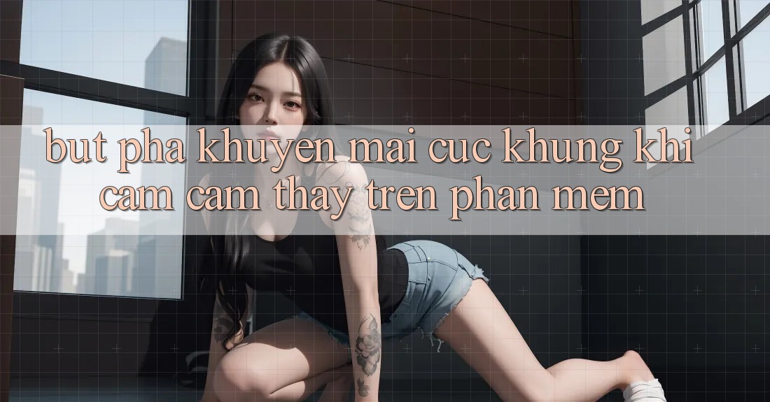Bứt Phá Khuyến Mãi Cực Khủng Khi Cảm cảm thấy Trên Phần mềm