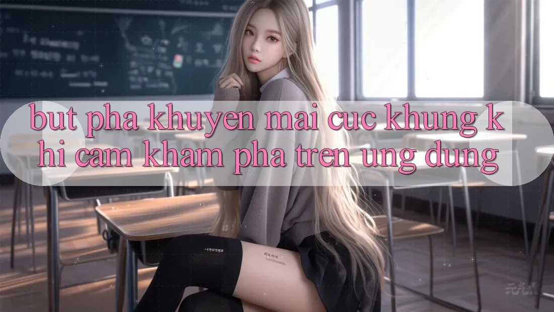 Bứt Phá Khuyến Mãi Cực Khủng Khi Cảm khám phá Trên Ứng dụng Bứt Phá Khuyến Mãi Cực Khủng Khi Cảm khám phá Trên Ứng dụng