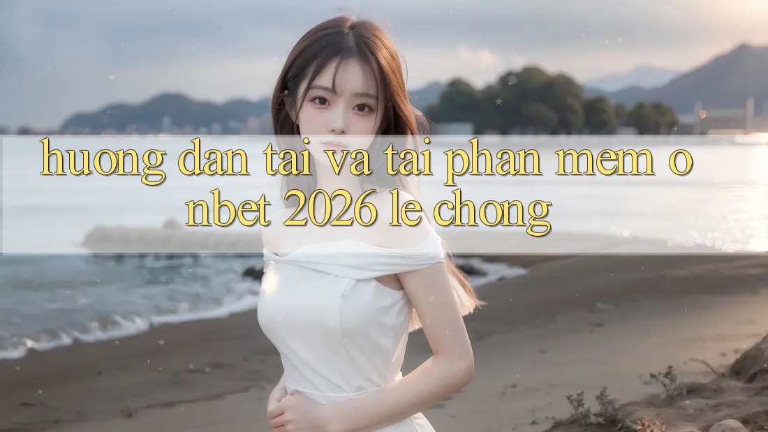 Hướng dẫn Tải Và Tải Phần mềm Onbet 2026 Lẹ Chóng Hướng dẫn Tải Và Tải Phần mềm Onbet 2026 Lẹ Chóng