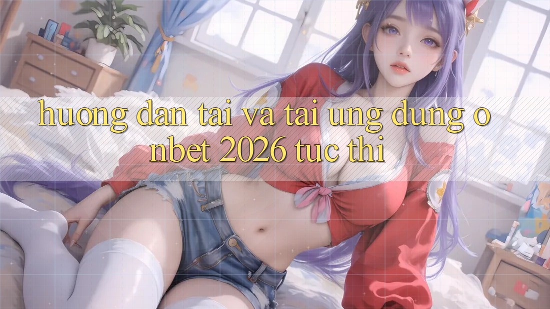 Hướng Dẫn Tải Và Tải Ứng dụng Onbet 2026 Tức thì Hướng Dẫn Tải Và Tải Ứng dụng Onbet 2026 Tức thì