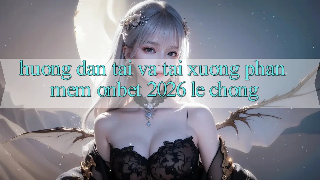 Hướng Dẫn Tải Và Tải xuống Phần mềm Onbet 2026 Lẹ chóng Hướng Dẫn Tải Và Tải xuống Phần mềm Onbet 2026 Lẹ chóng