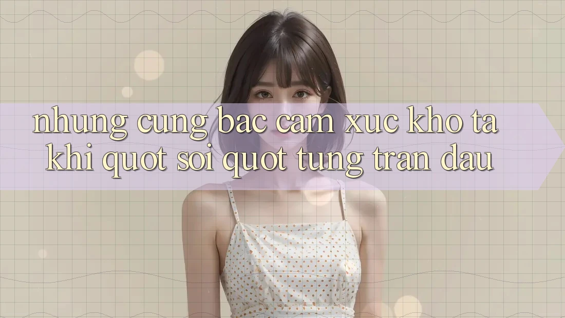 Những cung bậc cảm xúc khó tả khi " soi" từng trận đấu Những cung bậc cảm xúc khó tả khi " soi" từng trận đấu