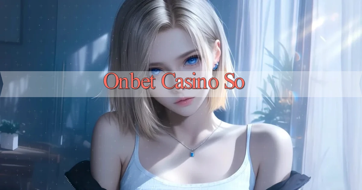 onbet casino so