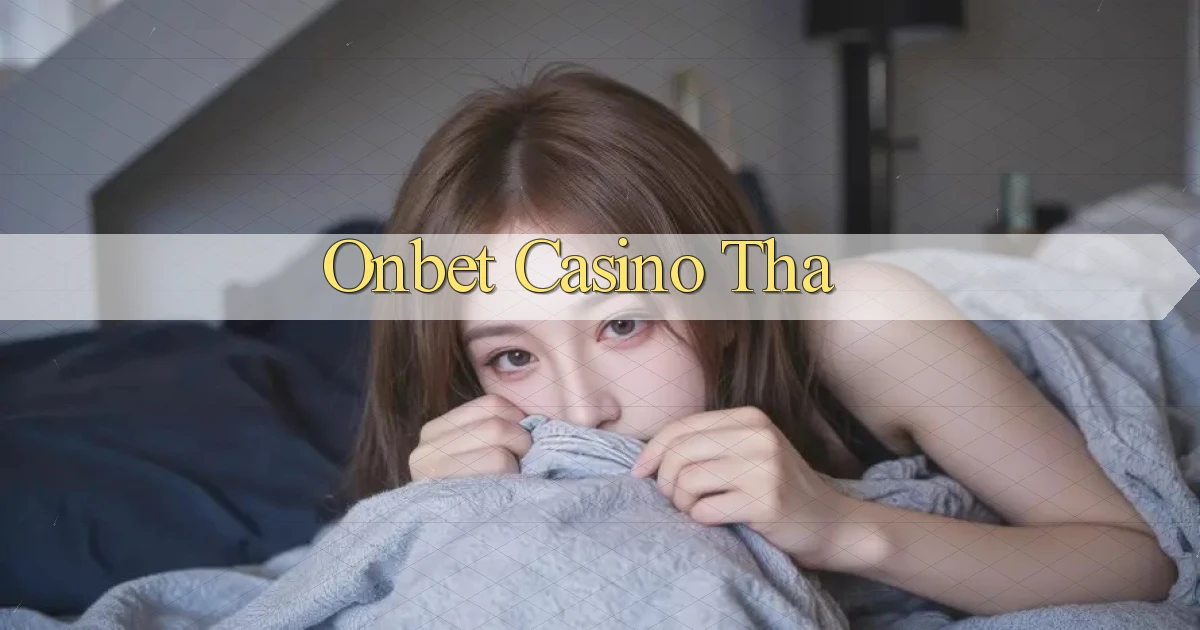 onbet casino tha