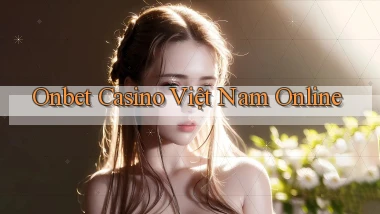 onbet casino việt nam online