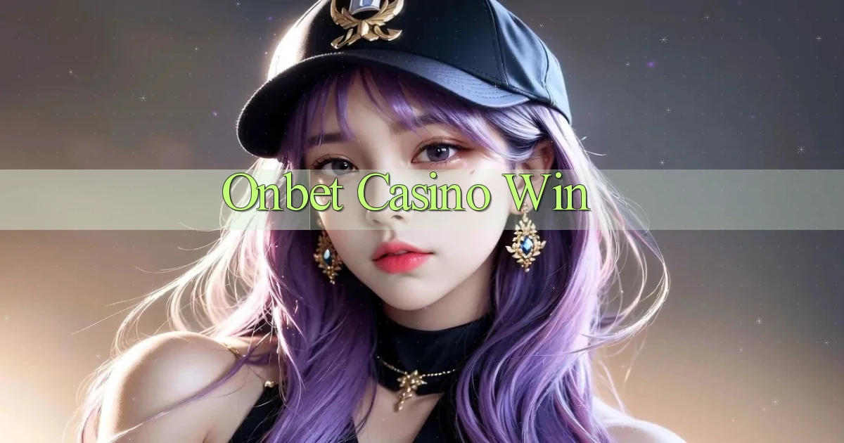 onbet casino win
