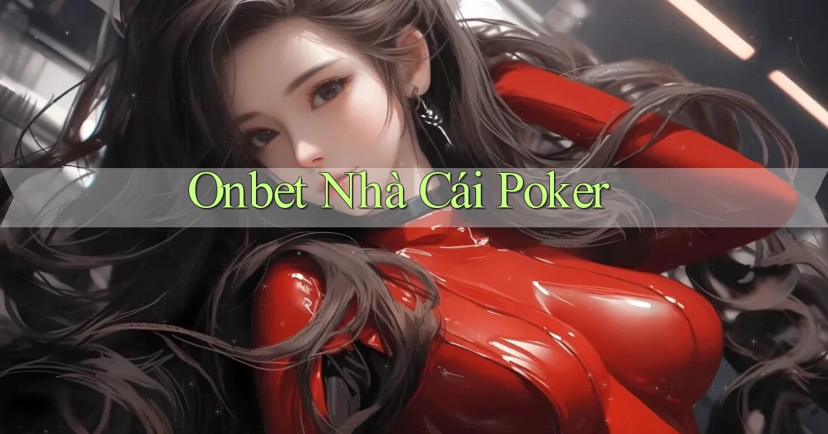 onbet  nhà cái poker