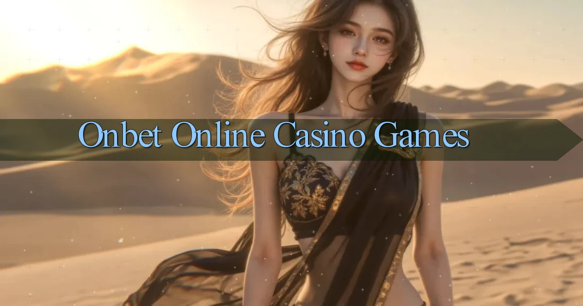 onbet Online Casino Games