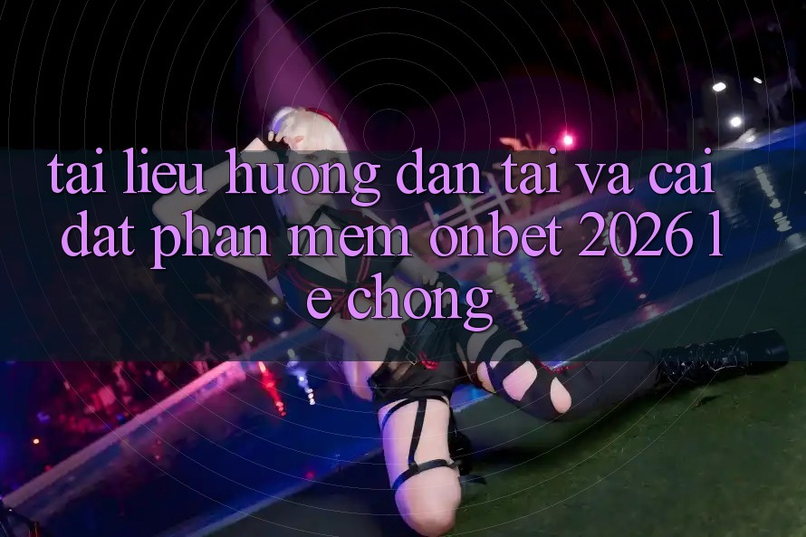 Tài liệu hướng dẫn Tải Và Cài Đặt Phần mềm Onbet 2026 Lẹ Chóng Tài liệu hướng dẫn Tải Và Cài Đặt Phần mềm Onbet 2026 Lẹ Chóng